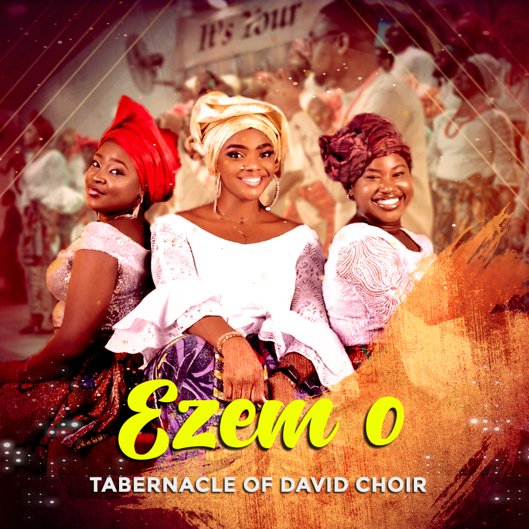 [MUSIC] Ezem O (My King) - Tabernacle Of David Choir