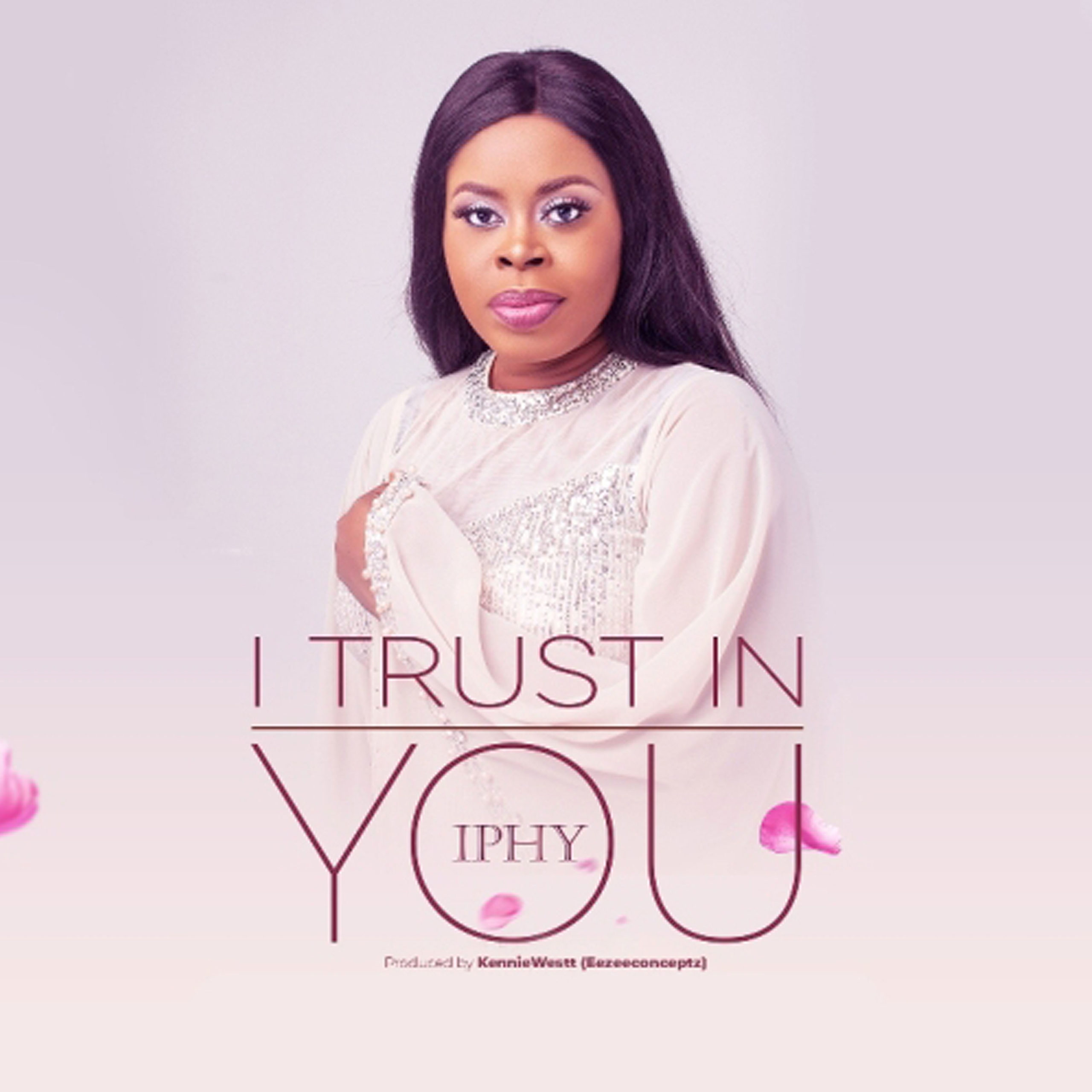 [MUSIC] Iphy - I Trust In You