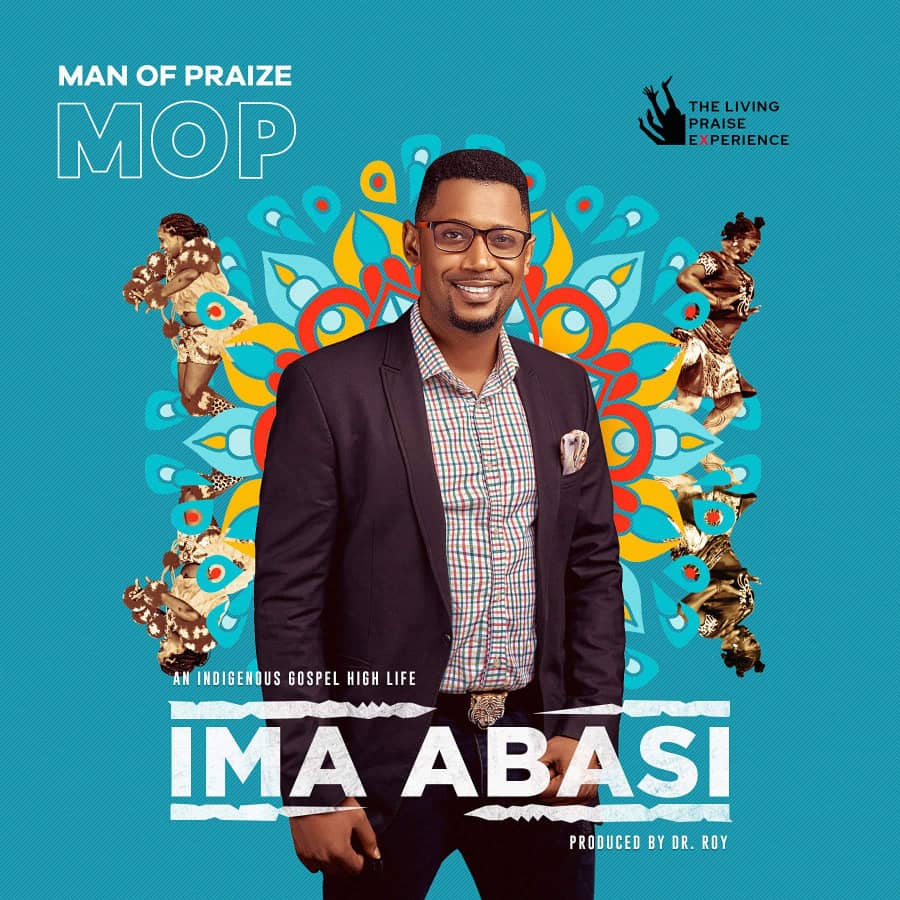 [MUSIC] Man Of Praize - Ima Abasi