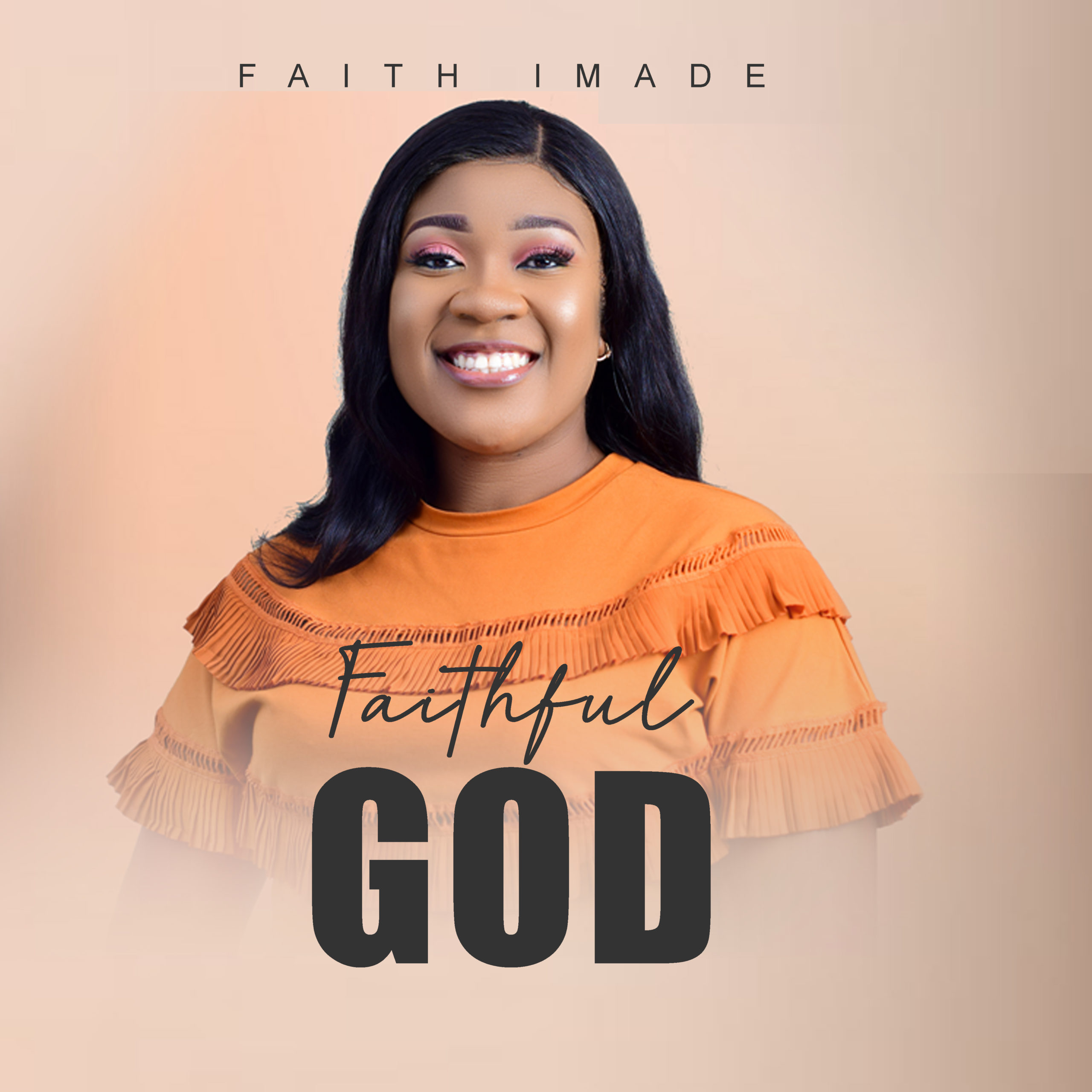 Faith Imade - Faithful God