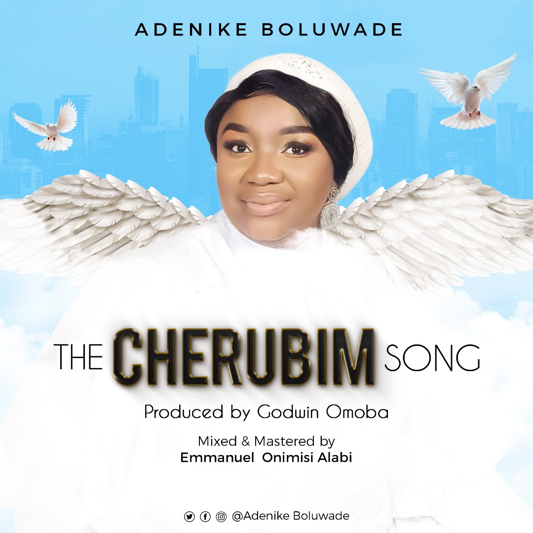 [MUSIC] Adenike Boluwade - The Cherubim Song