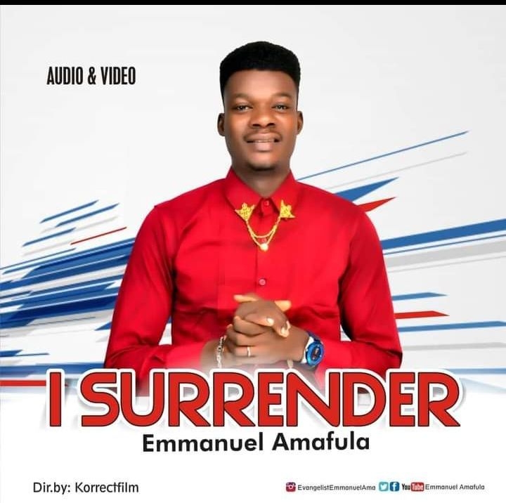 [MUSIC] Emmanuel Amafula - I Surrender