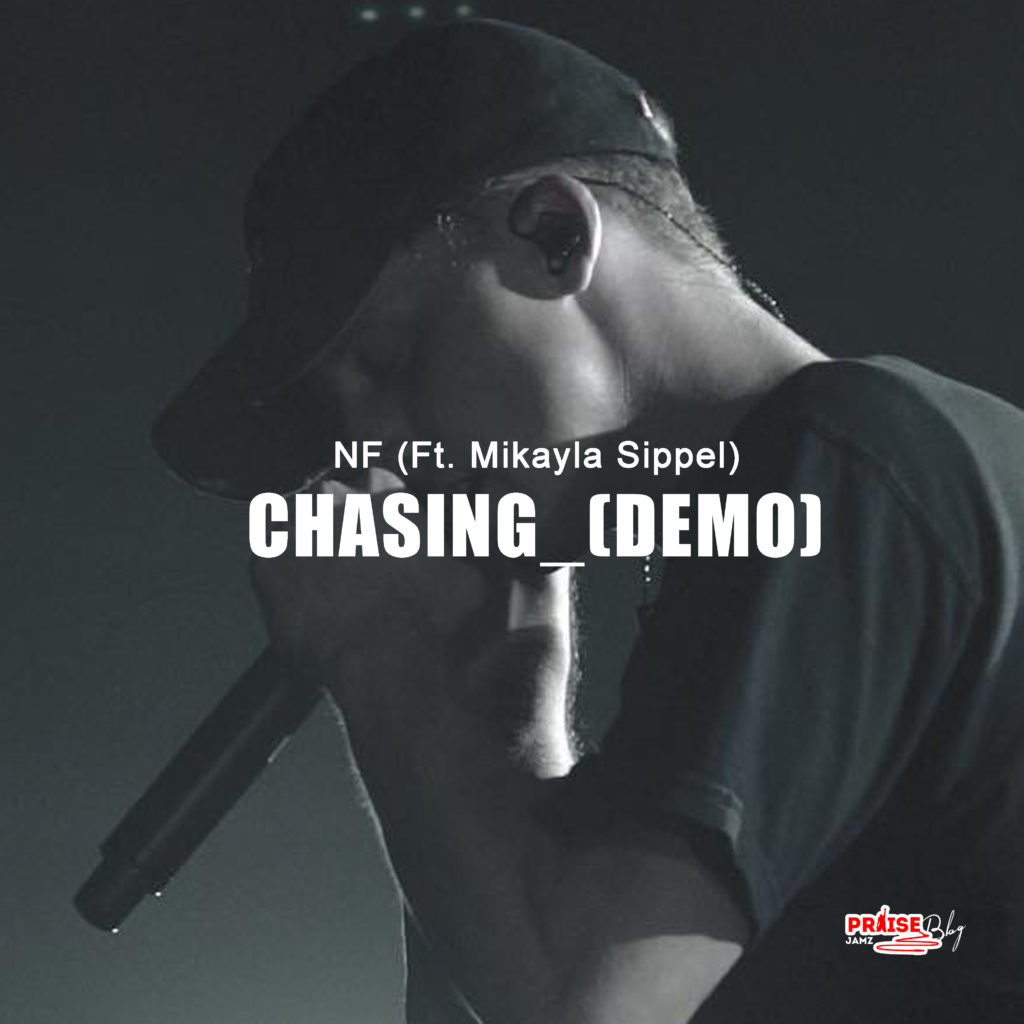 [MUSIC] NF - Chasing_(Demo) (Ft. Mikayla Sippel)