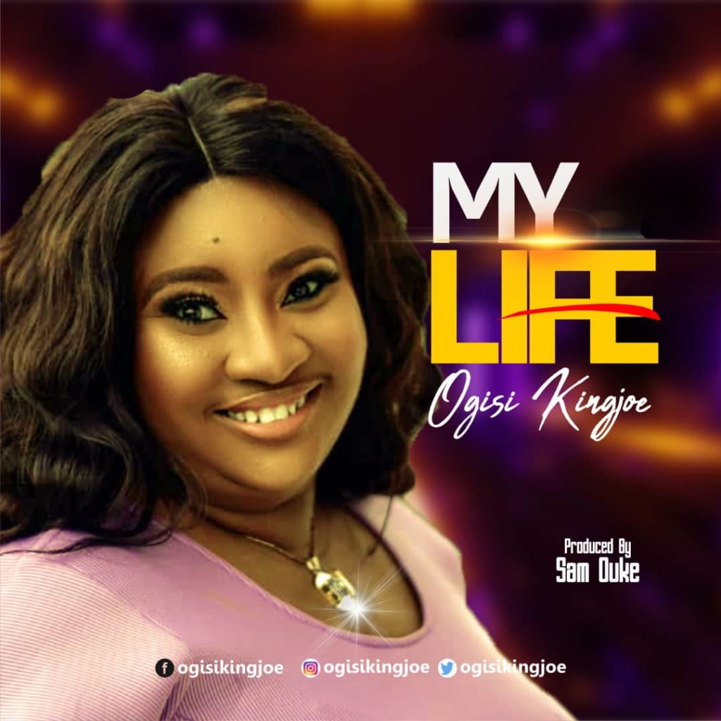 [MUSIC] Ogisi Kingjoe - My Life