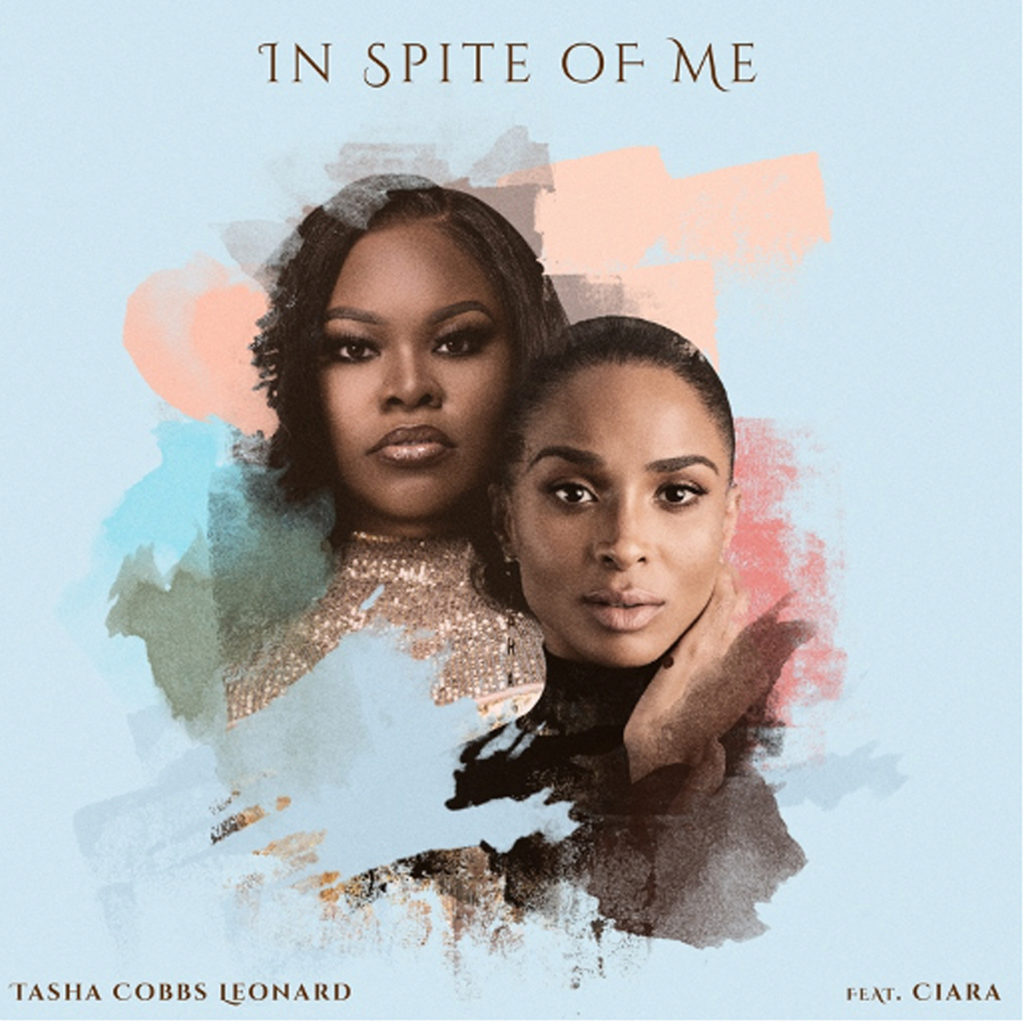 [MUSIC] Tasha Cobbs Leonard - In Spite Of Me (ft. Ciara)