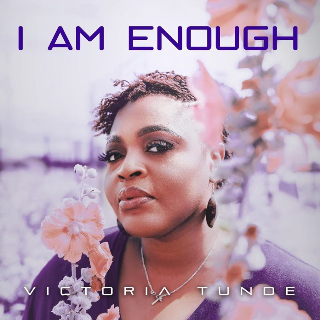 [MUSIC] Victoria Tunde - I Am Enough