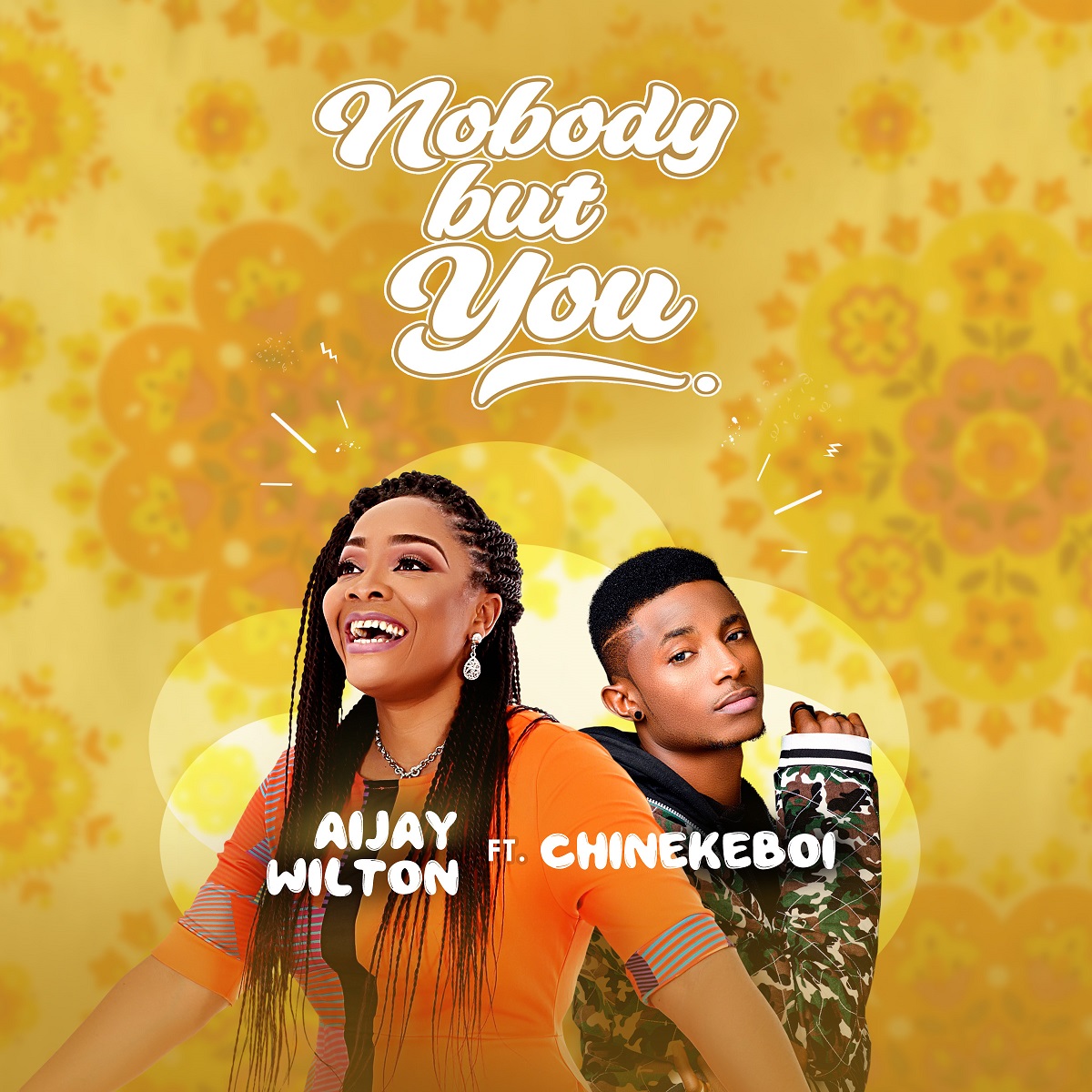 Aijay Wilton - Nobody But You (Ft. Chinekeboi)