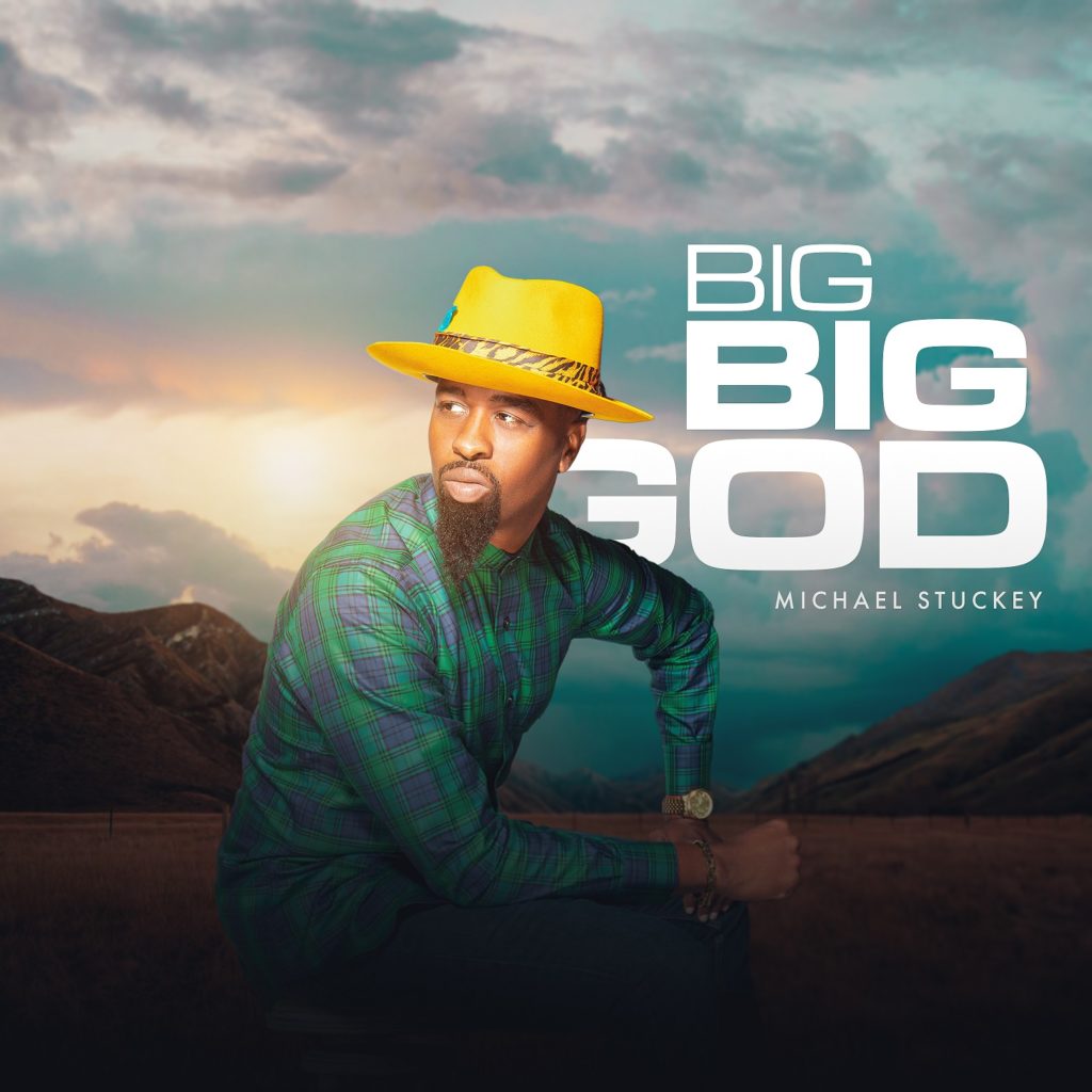 [MUSIC] Michael Stuckey - Big Big God 