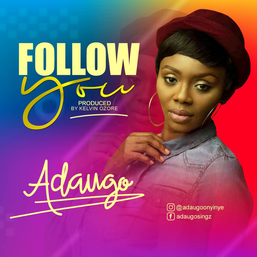 Adaugo - Follow You