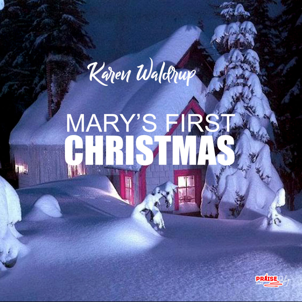 [MUSIC] Karen Waldrup - Mary's Very First Christmas