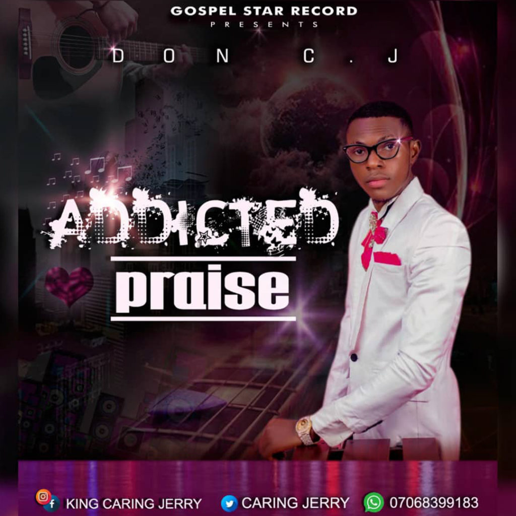 [MUSIC] Don CJ - Addicted Praise