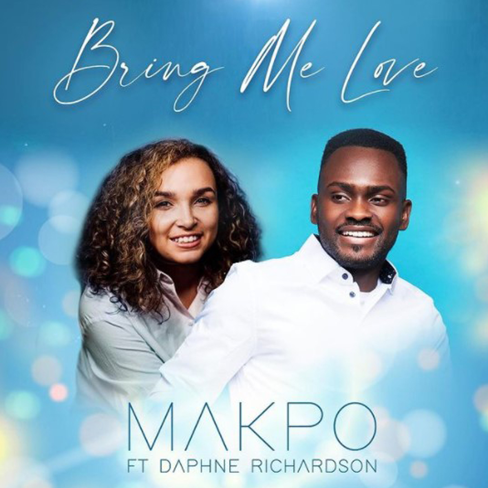 [MUSIC] Makpo - Bring Me Love (Ft. Daphne Richardson)