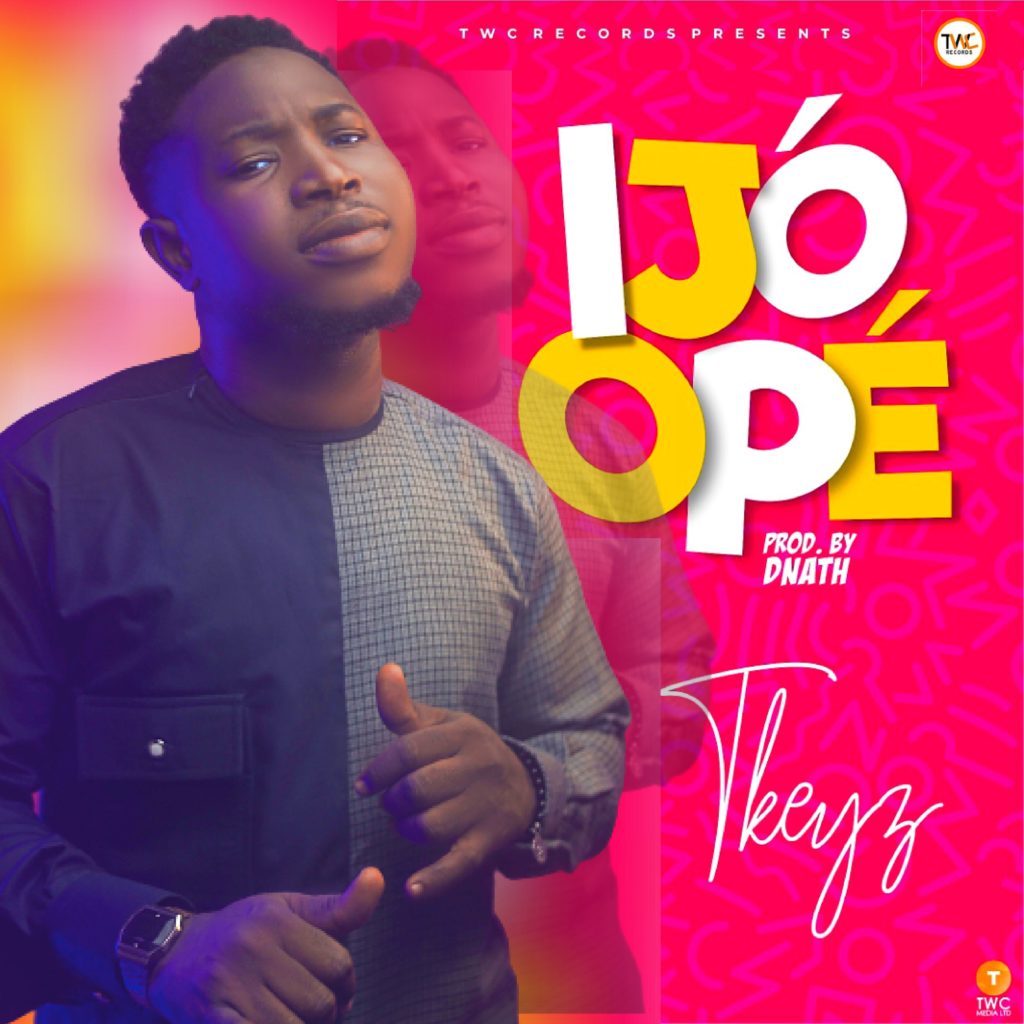 [MUSIC] Tkeyz - Ijo Ope