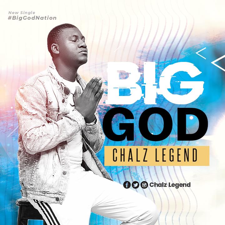 Chalz Legend - Big God