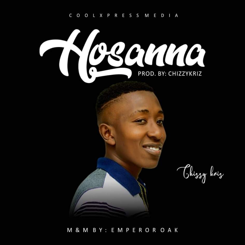 Chizzykriz - Hosanna