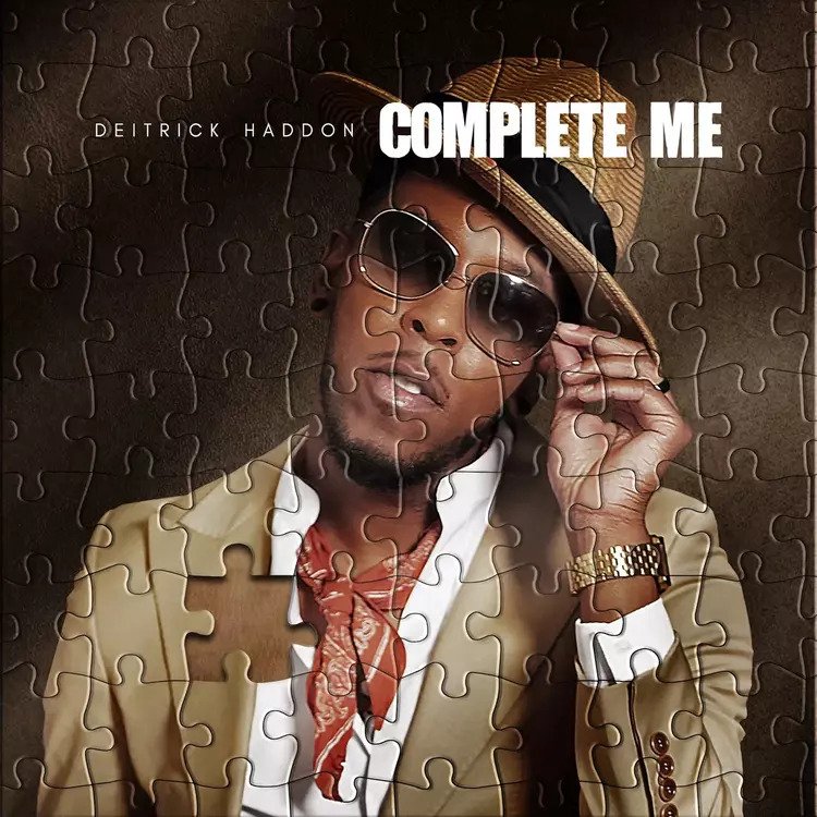 Deitrick Haddon - Complete Me