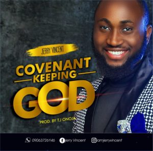 Jerry Vincent - Covenant Keeping God