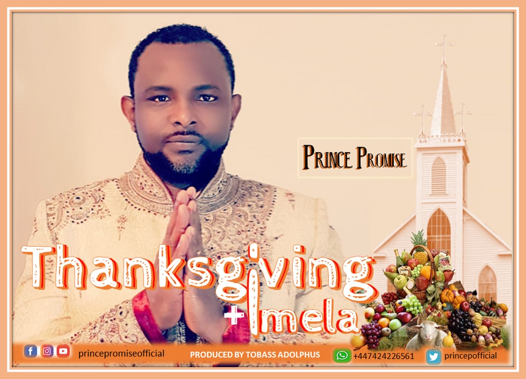 [MUSIC] Prince Promise - Thanksgiving + Imela