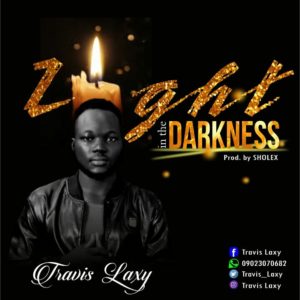 Travis Laxy - Light in the Darkness