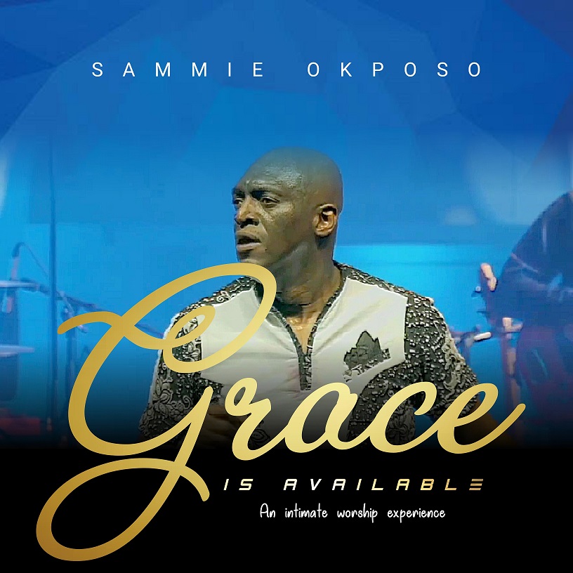 Sammie Okposo - Grace Is Available