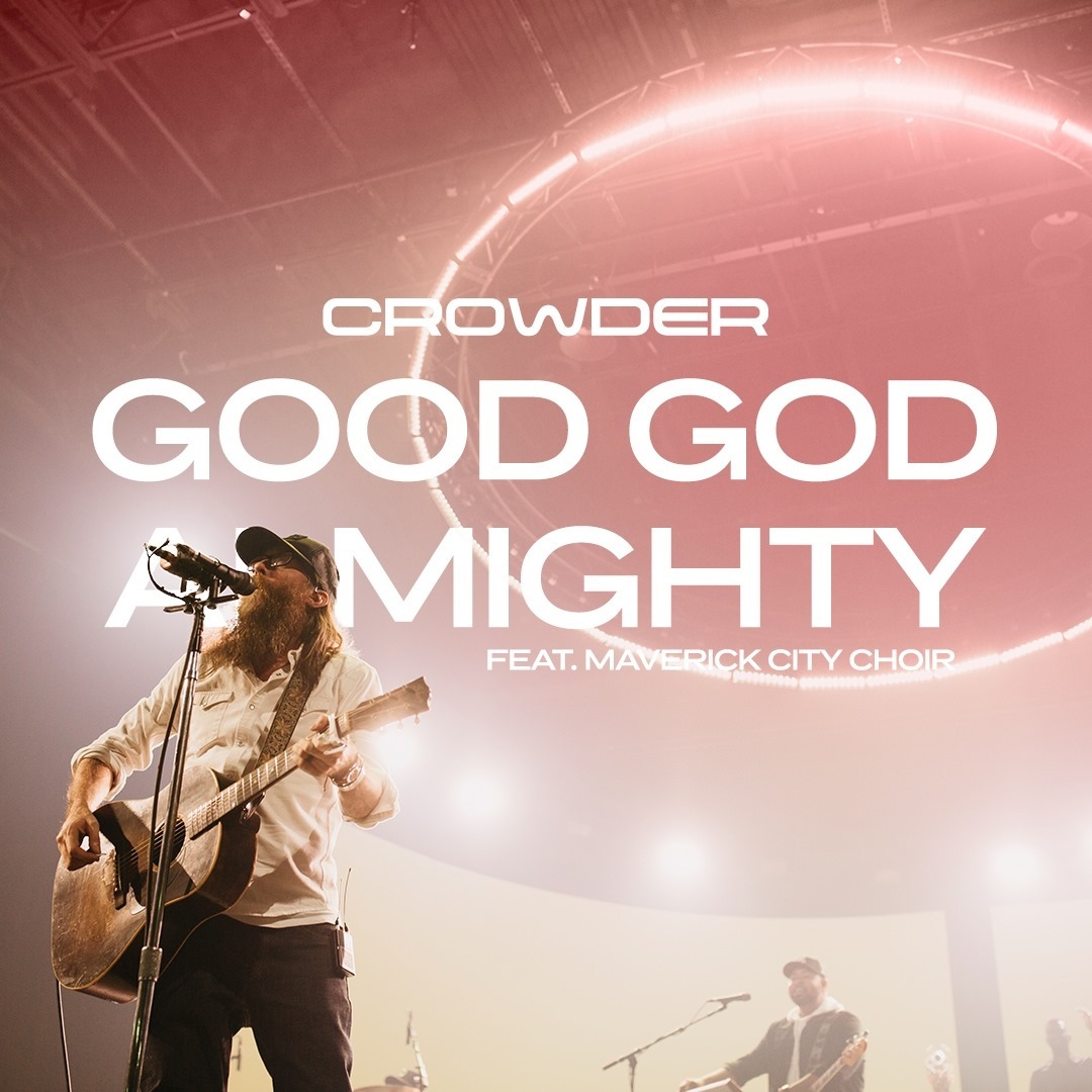 Crowder 'Good God Almighty' Music Video (Ft. Maverick City Choir ...