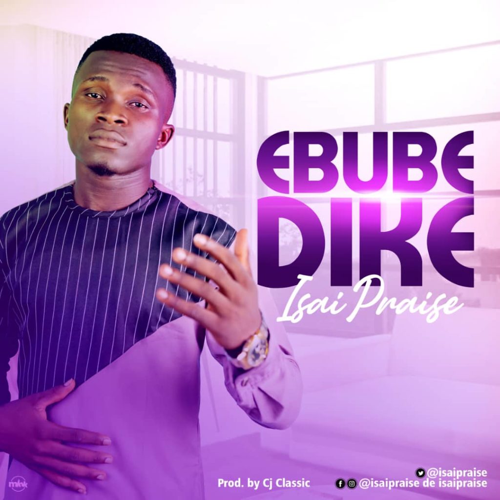  Isaipraise - Ebube Dike