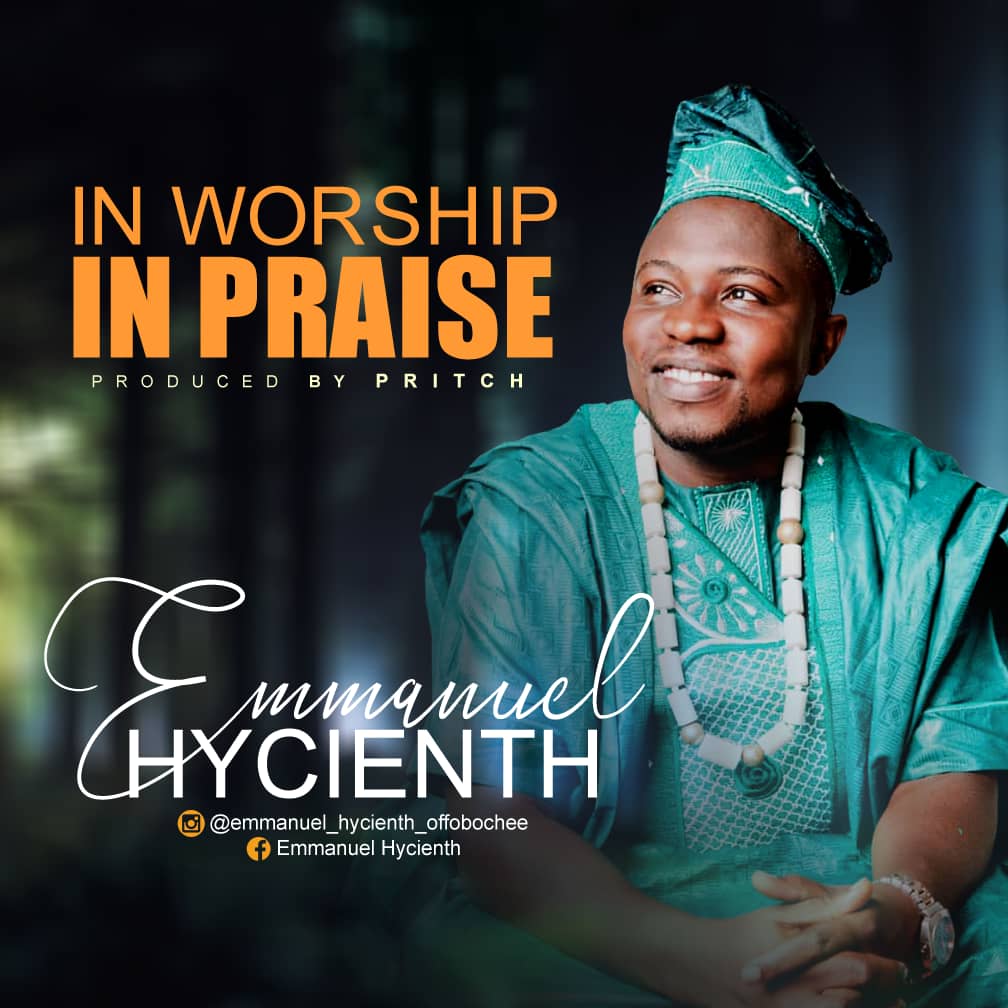 Emmanuel Hycienth - In Worship In Praise