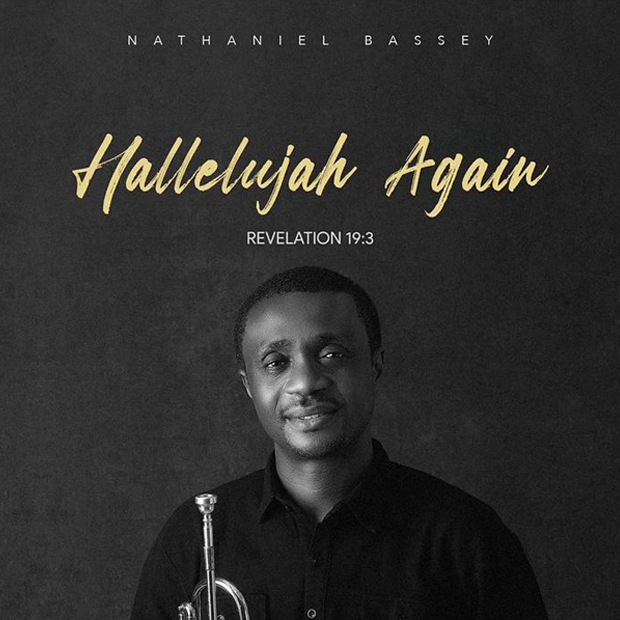 Nathaniel Bassey - Hallelujah Again