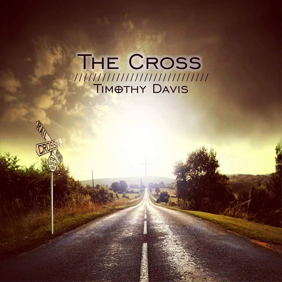 Timothy Davis - The Cross