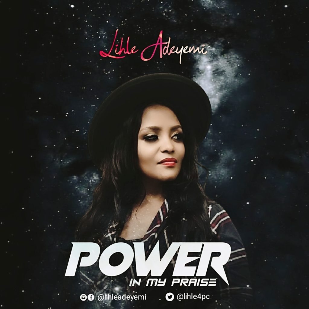 Lihle Adeyemi - Power In My Praise