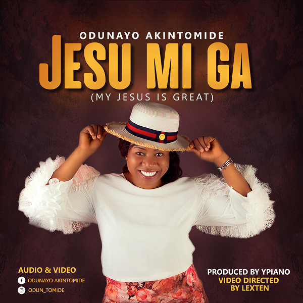 Odunayo Akintomide - Jesu Mi Ga