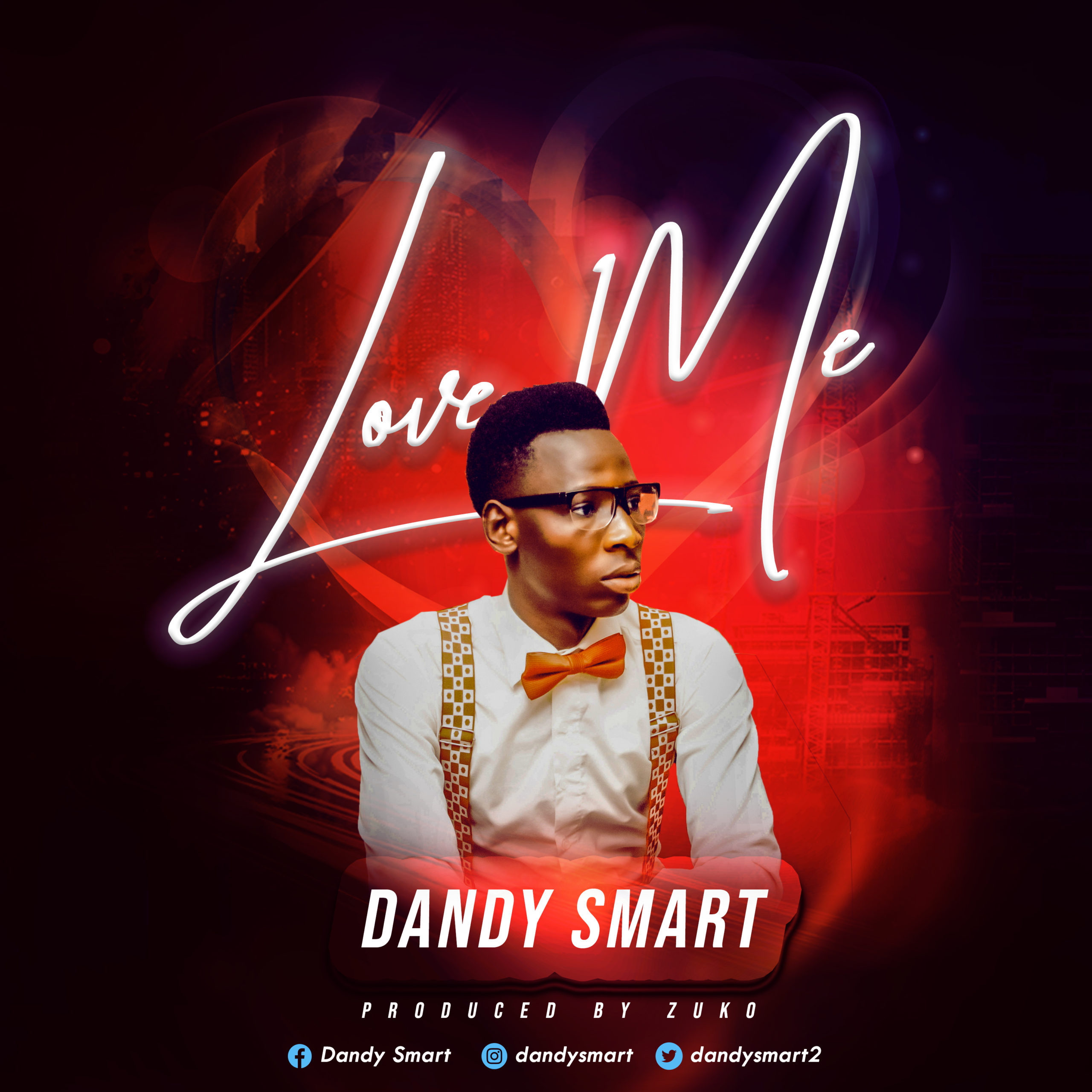 Dandy Smart - Love Me