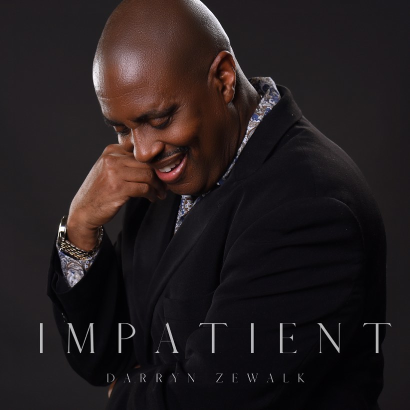 Darryn Zewalk - Impatient