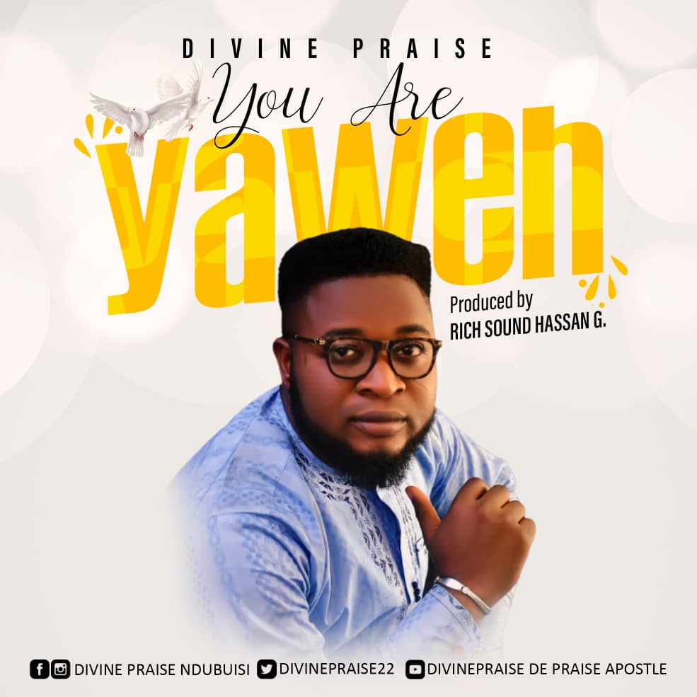 Divine Praise - You Are Yahweh