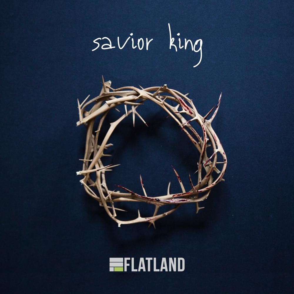 Flatland - Savior King