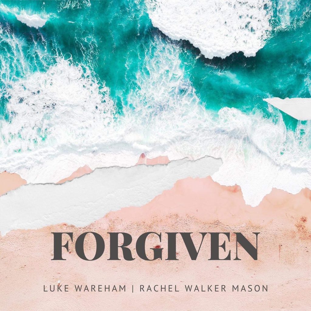  Luke Wareham & Rachel Mason - Forgiven