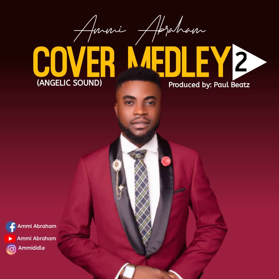 Ammi Abraham – Angelic Sound (Cover Medley 2)