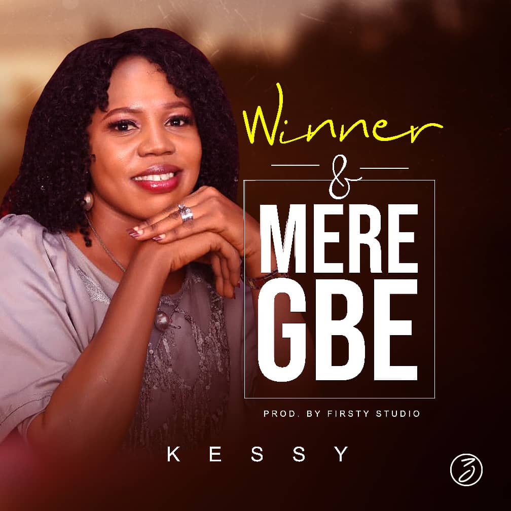 Kessy Drops Two New Singles ‘Winner’ & ‘Meregbe’