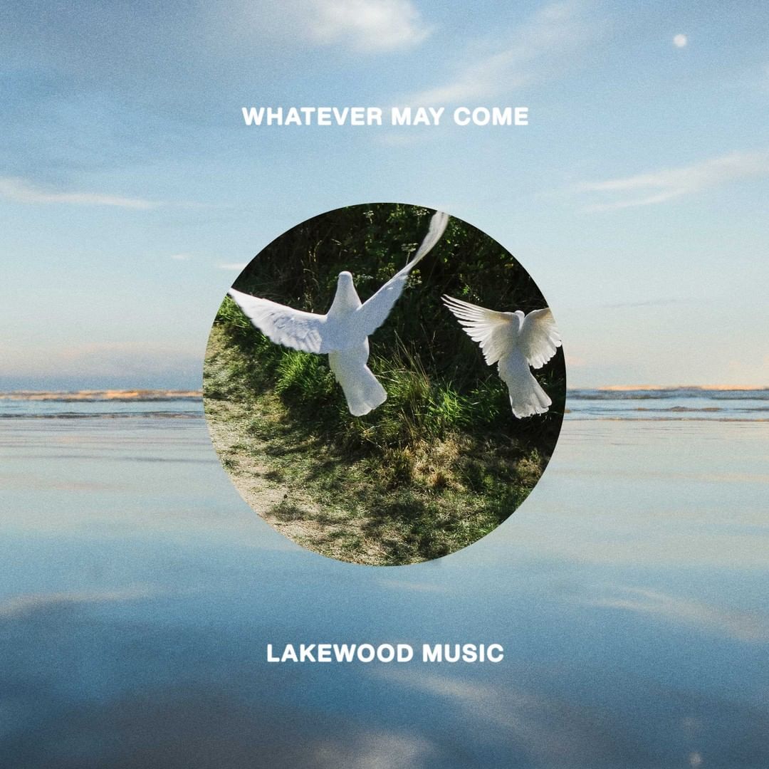 Lakewood Music - Whatever May Come