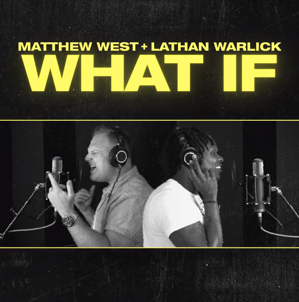 Matthew West - What If (Ft. Lathan Warlick)