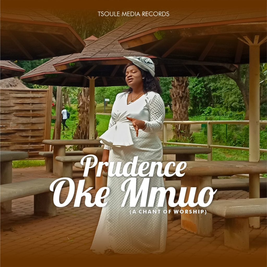 Prudence - Oke Mmuo (A Chant of Worship)