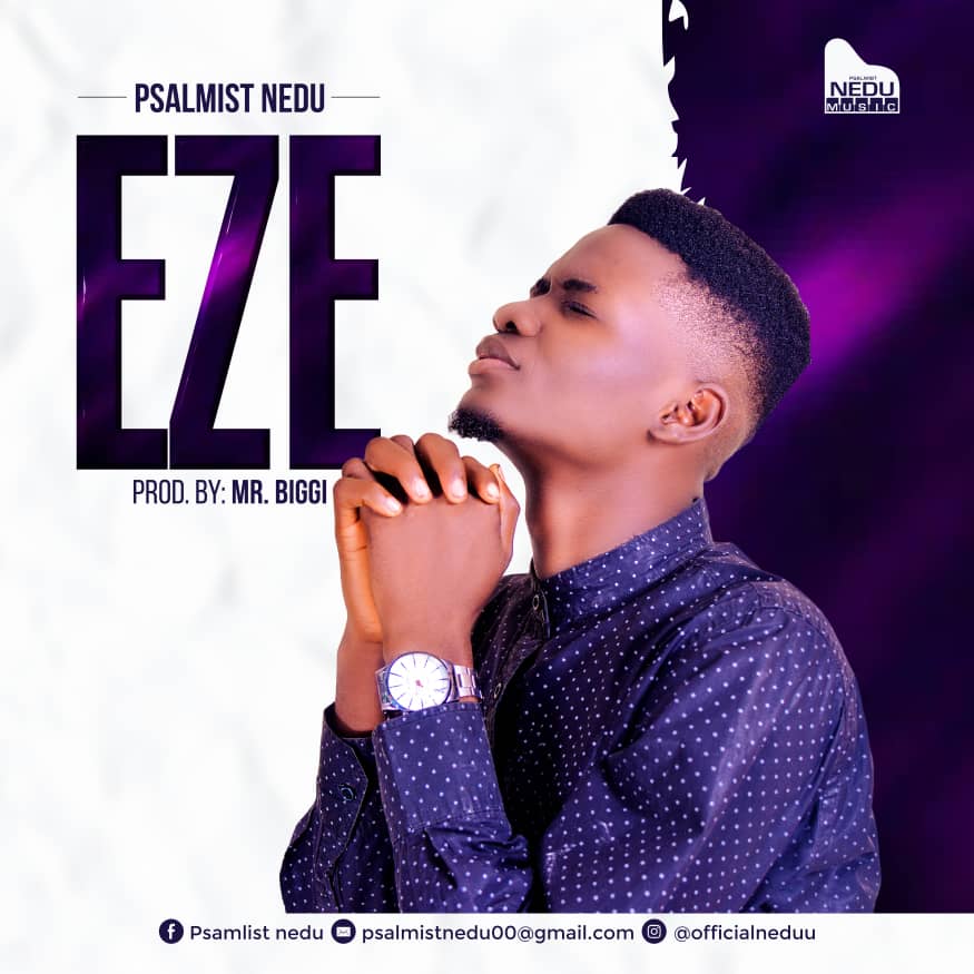 Psalmist Nedu – Eze