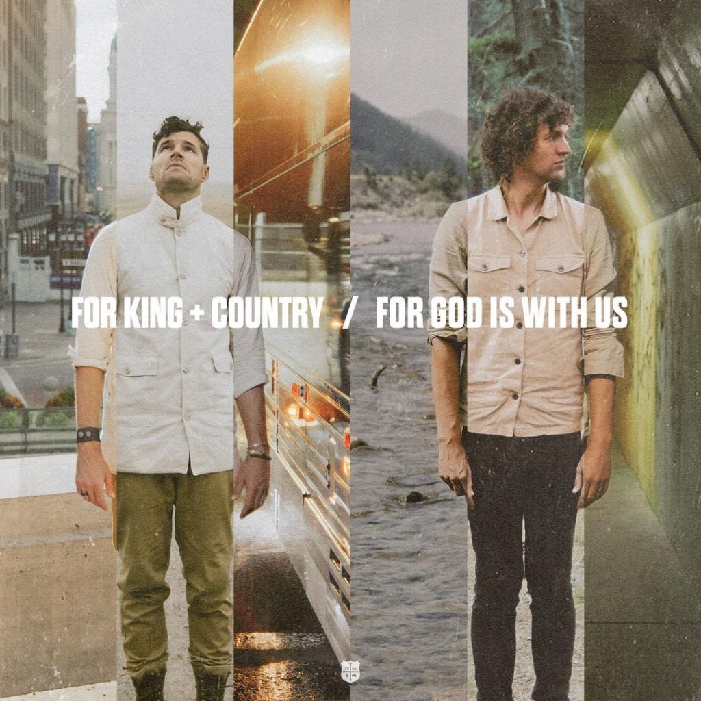  For KING & COUNTRY - For God Is With Us