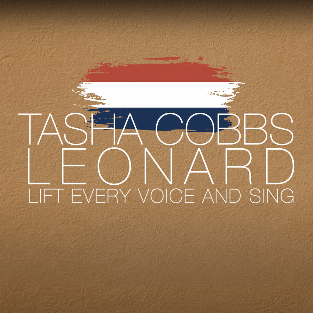 Tasha Cobbs Leonard - Lift Every Voice And Sing