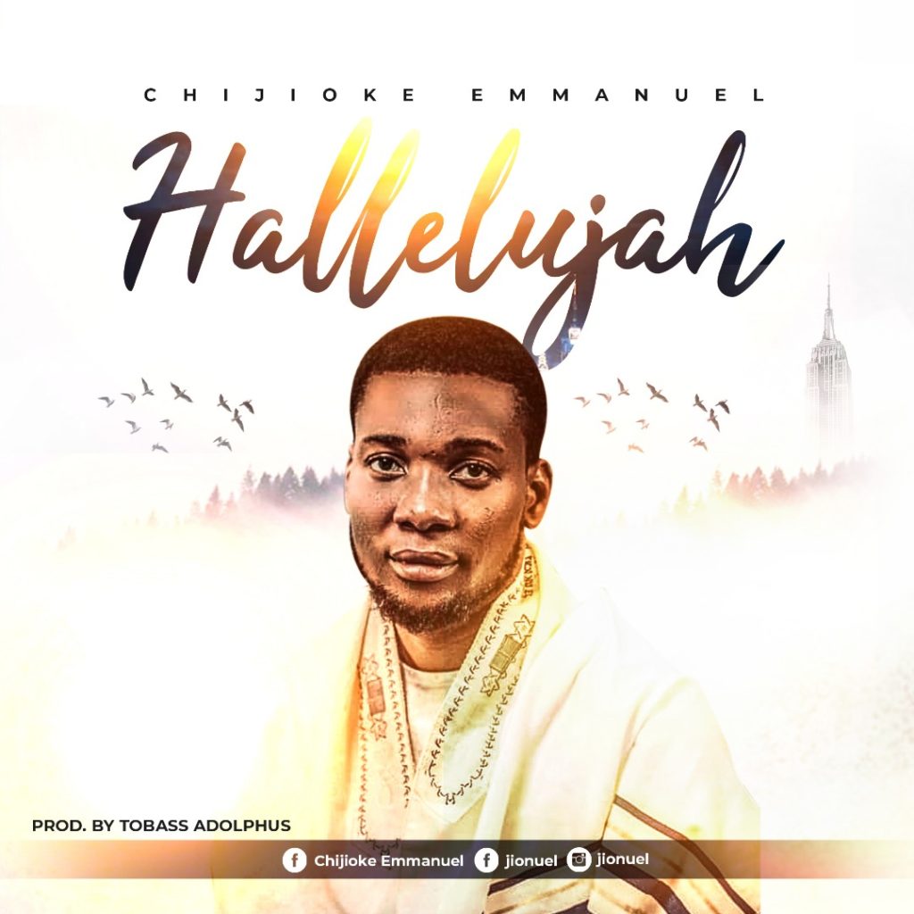 Chijioke Emmanuel - Hallelujah