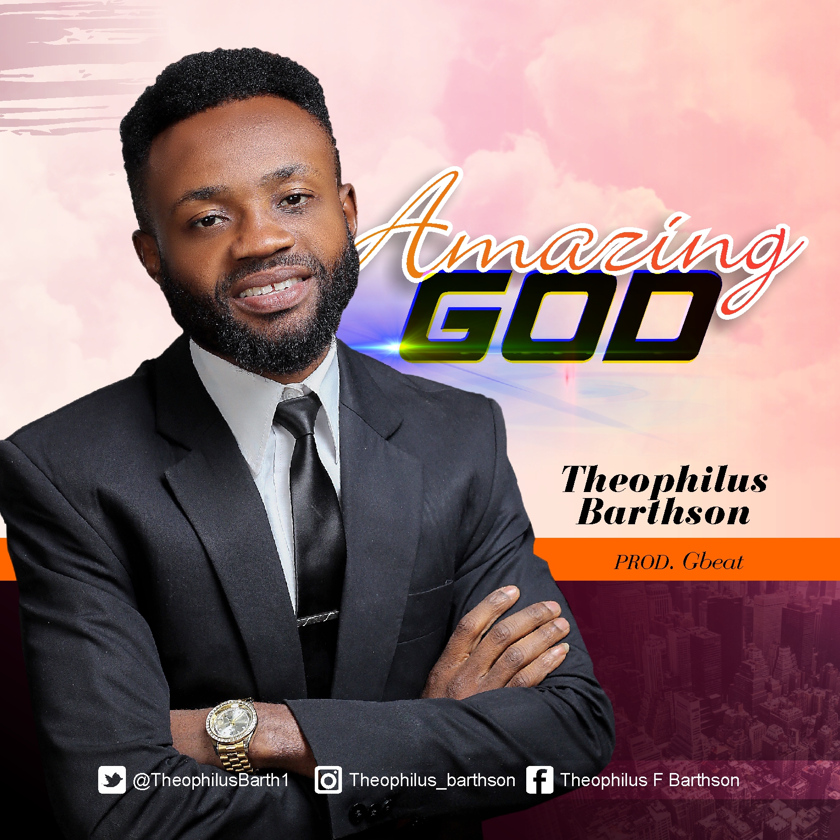 Theophilus Barthson - Amazing God