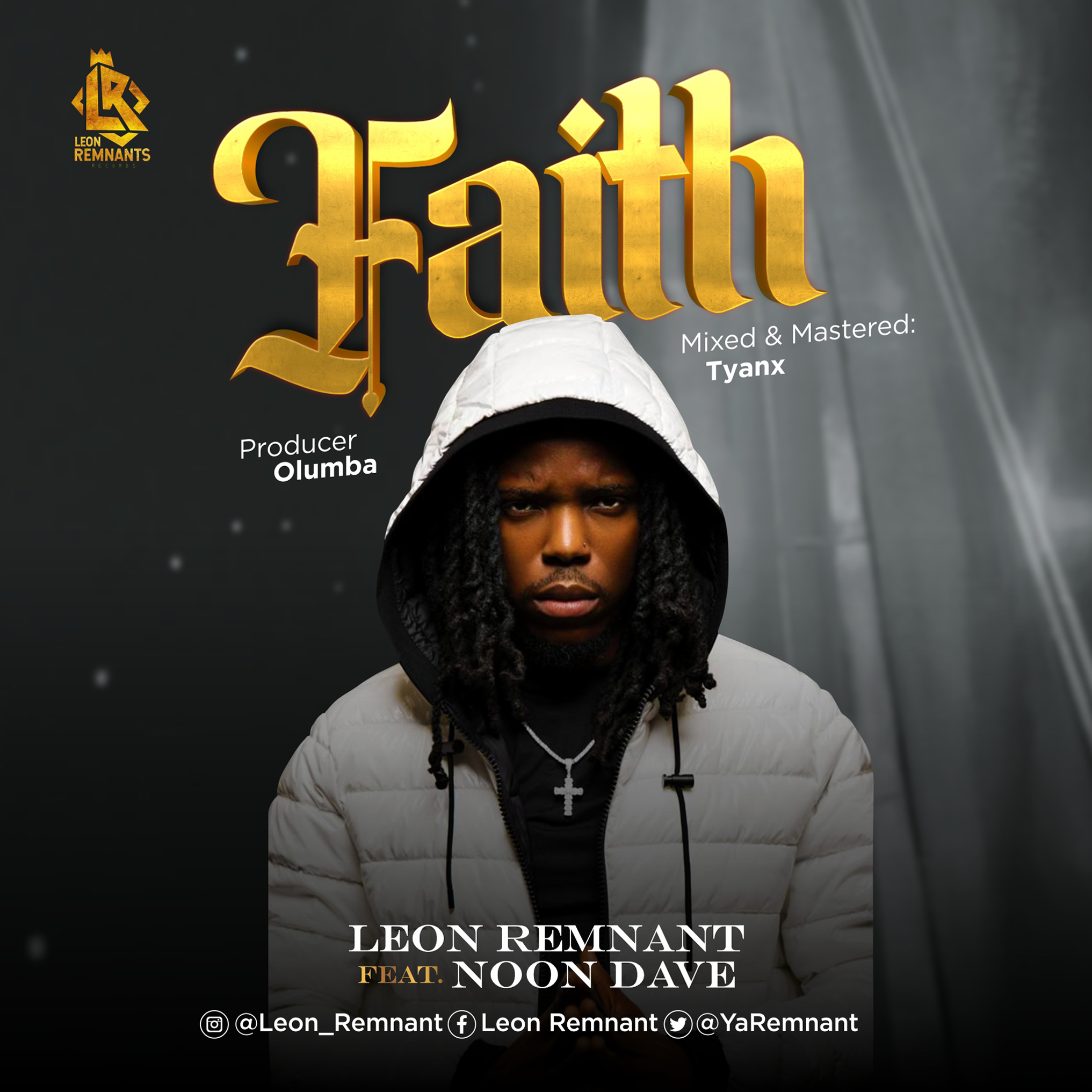 Leon Remnant - Faith (Ft. Noon Dave)