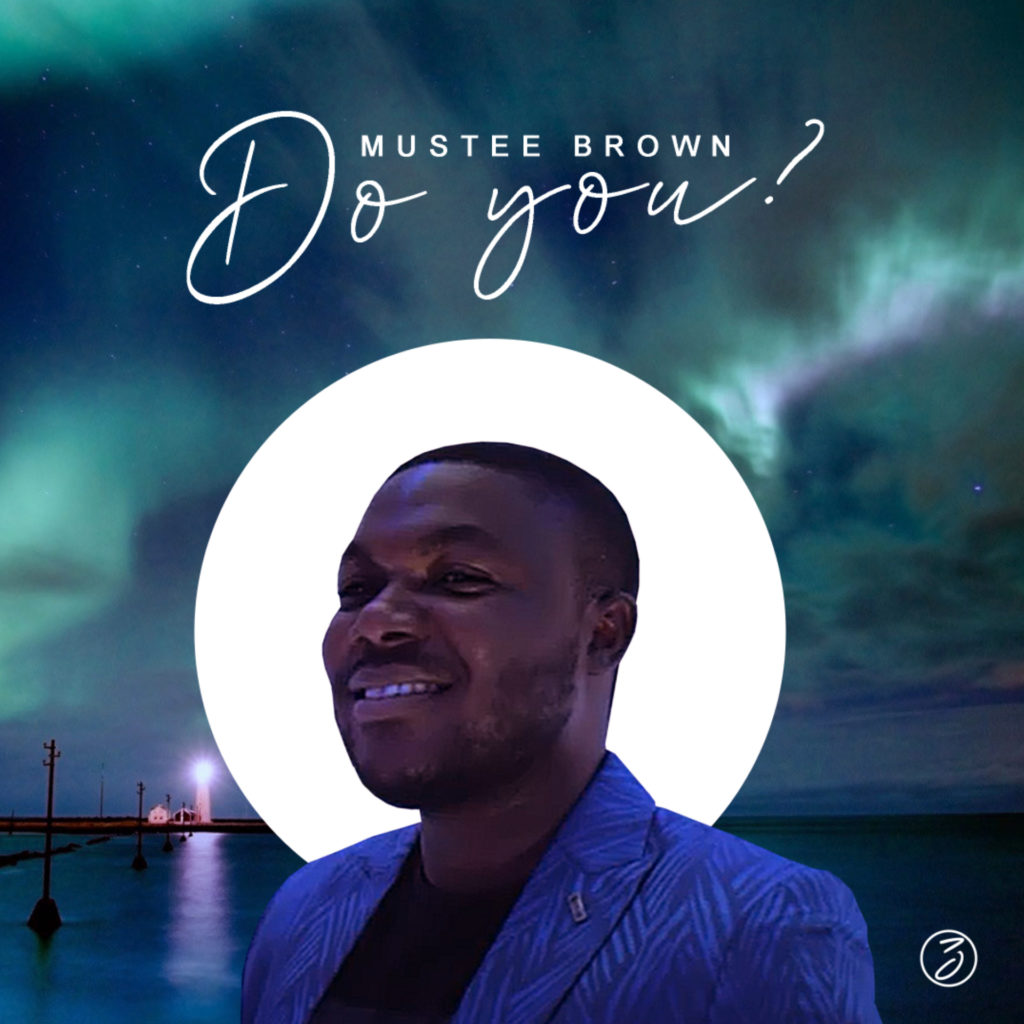 Mustee Brown - Do you?