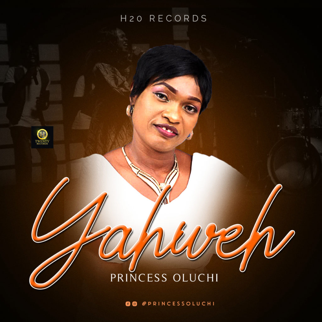 Princess Oluchi - Yahweh 