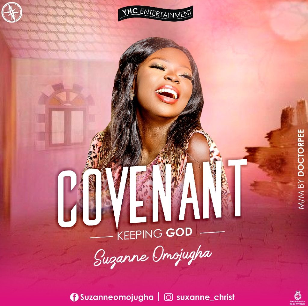 Suzanne Omojugha - Covenant Keeping God